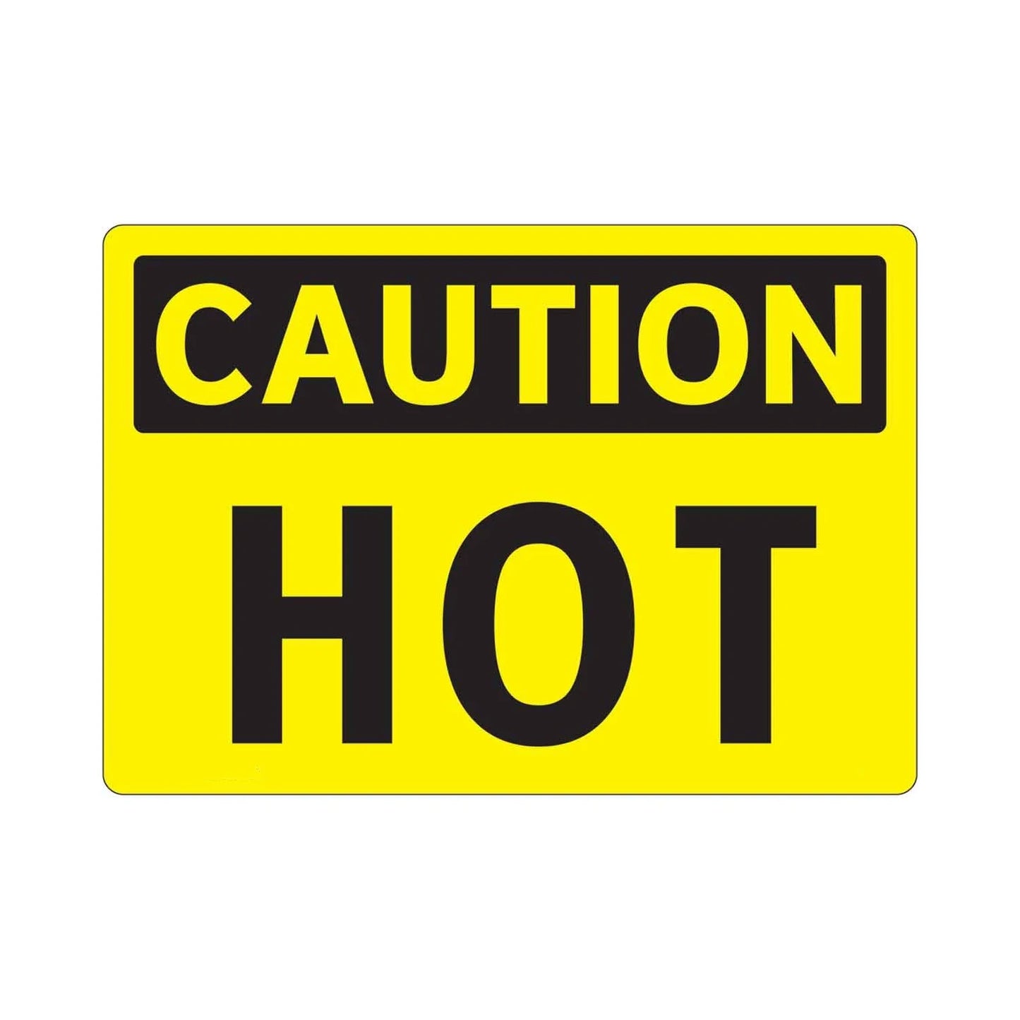 CAUTION Hot Sign