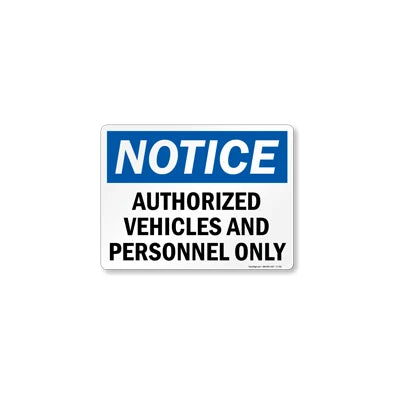 Authorized Vehicles And Personnel Only