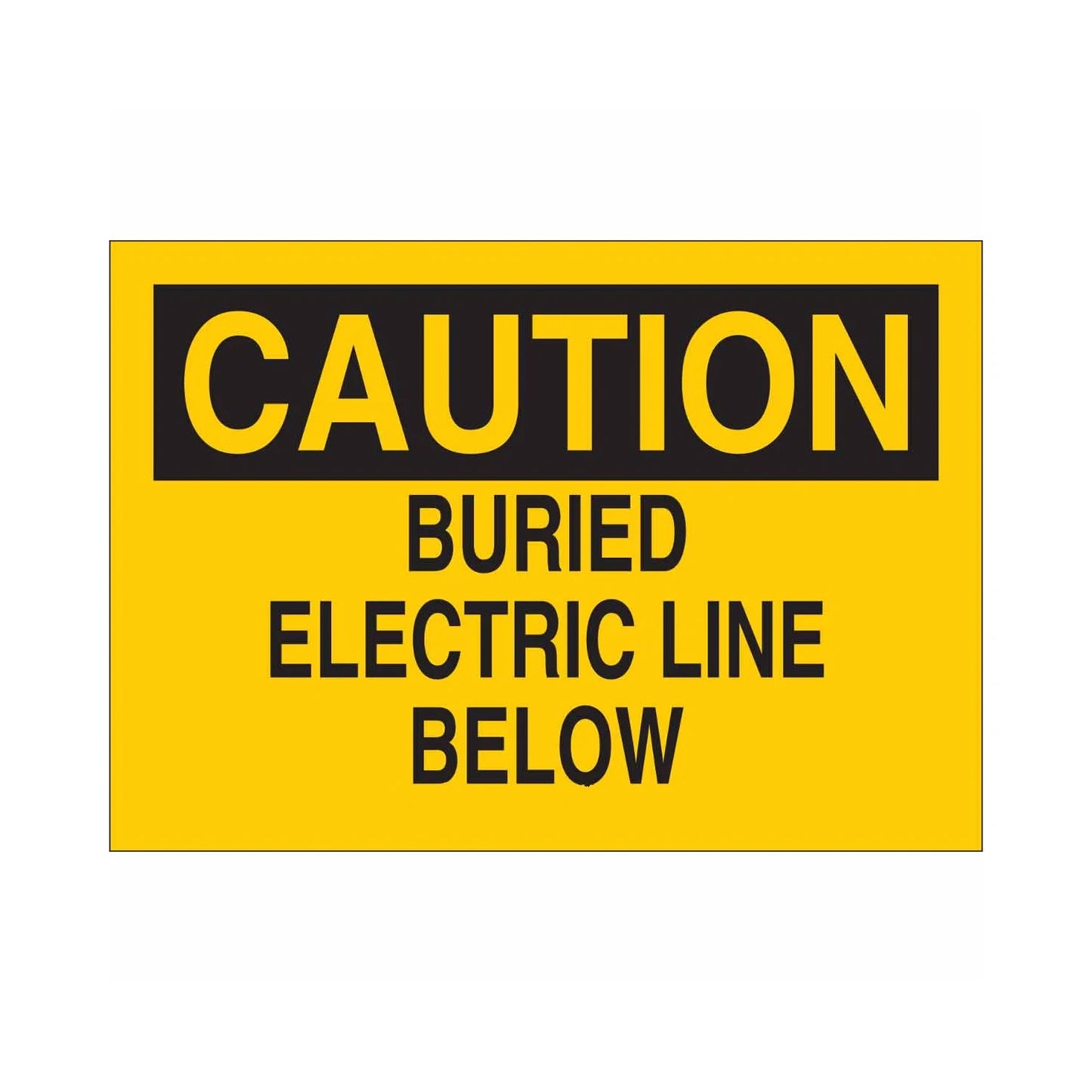 CAUTION Buried Electric Line Below Sign