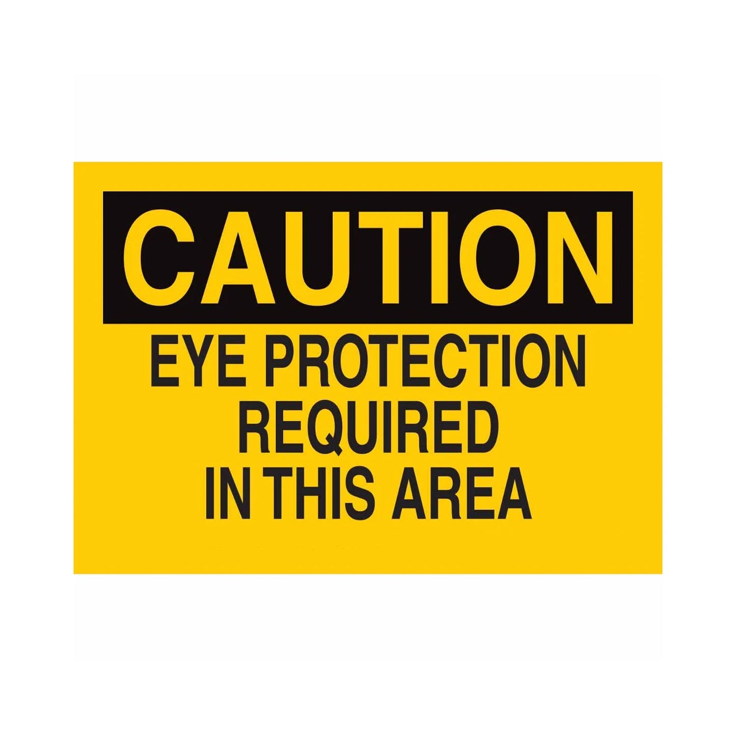 CAUTION Eye Protection Required In This Area Sign 01