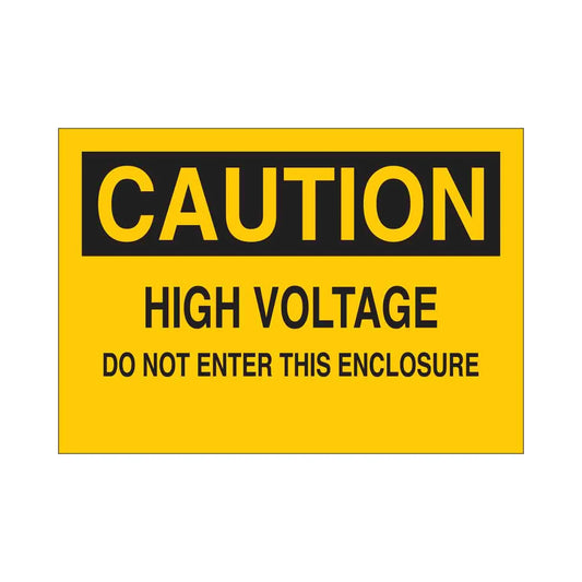 CAUTION High Voltage Do Not Enter This Enclosure Sign