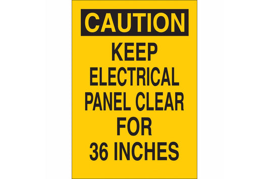 CAUTION Keep Electrical Panel Clear For 36 Inches Sign