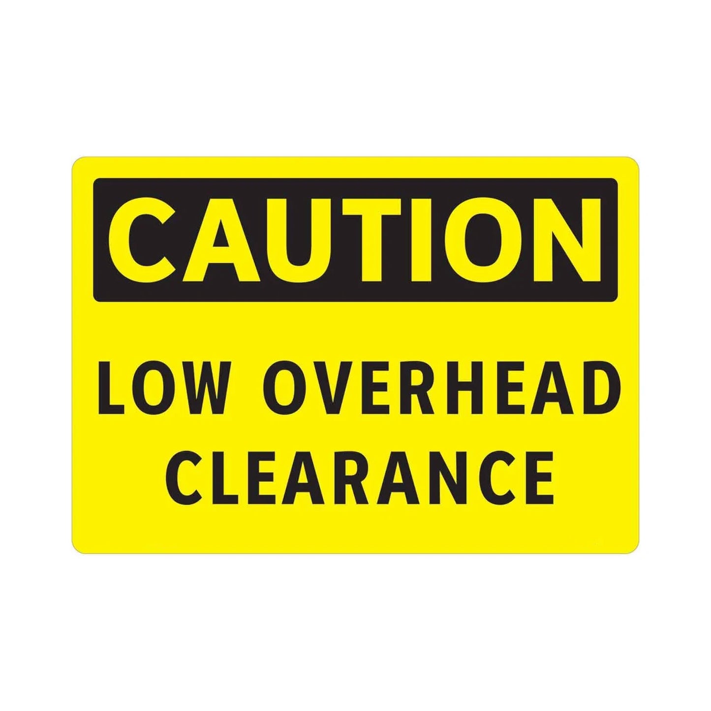 CAUTION Low Overhead Clearance sign 01