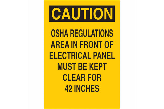 CAUTION Regulations Area In Front Of Electrical Panel Must Be Kept Clear For 42" Sign