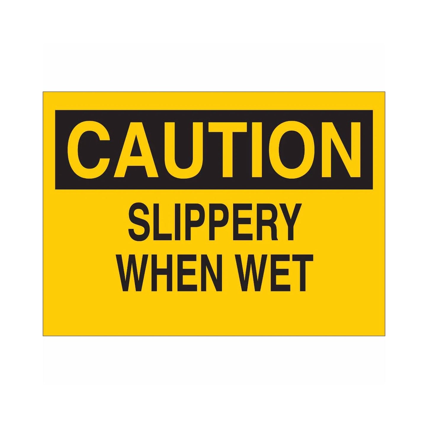 CAUTION Slippery When Wet Sign 01