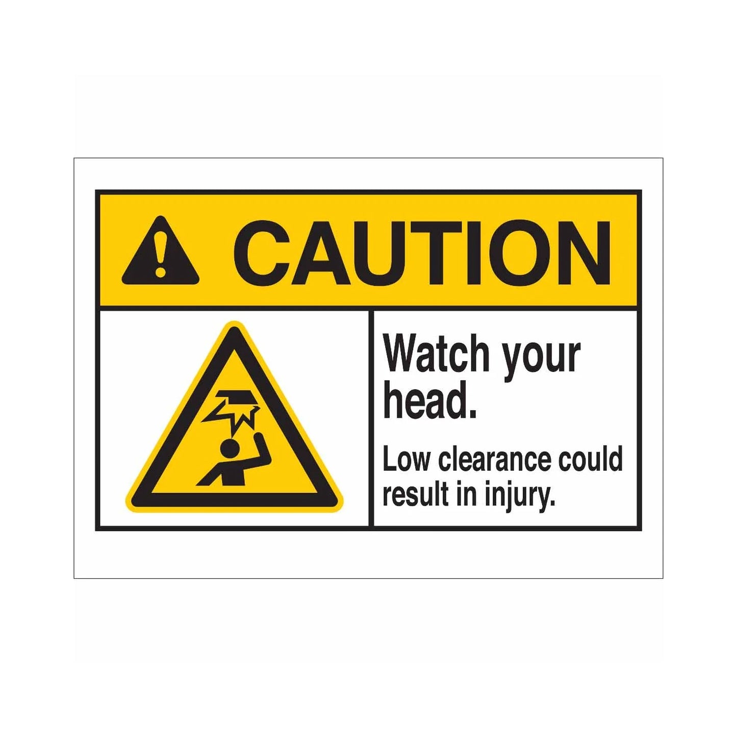 CAUTION Watch Your Head. Low Clearance Could Result In Injury. Sign