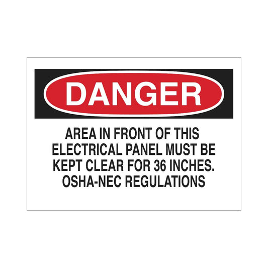 DANGER Area In Front Of This Electrical Panel Must Be Kept Clear 36" Sign