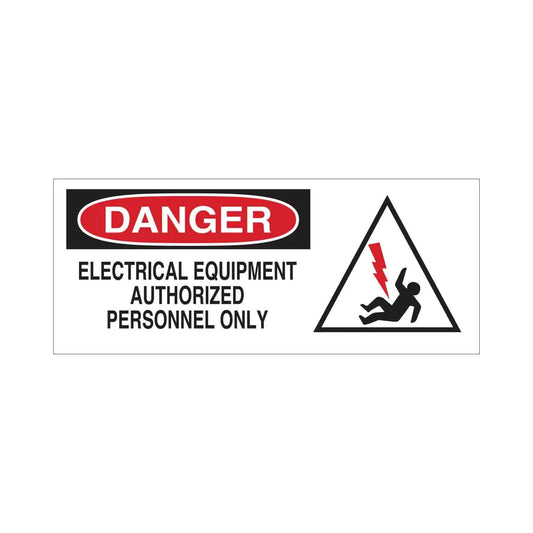 DANGER Electrical Equipment Authorized Personnel Only