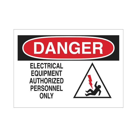 DANGER Electrical Equipment Authorized Personnel Only Sign