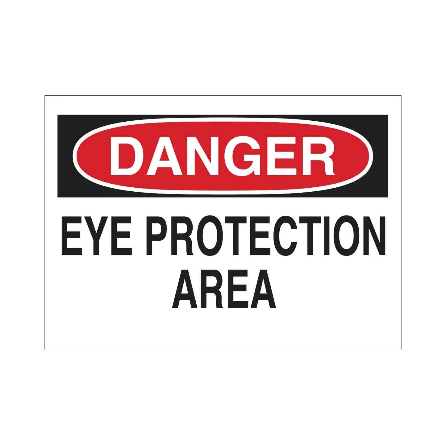 DANGER Eye Protection Area Sign