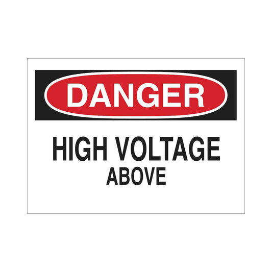 DANGER High Voltage Above Sign