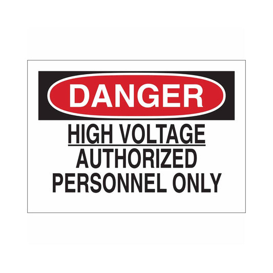 DANGER High Voltage Authorized Personnel Only Sign