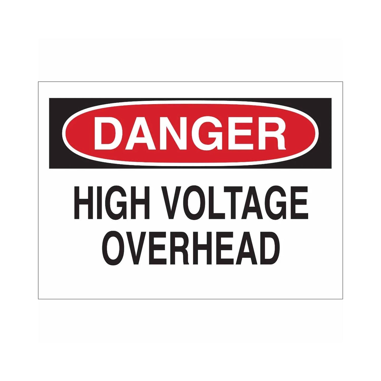 DANGER High Voltage Overhead Sign
