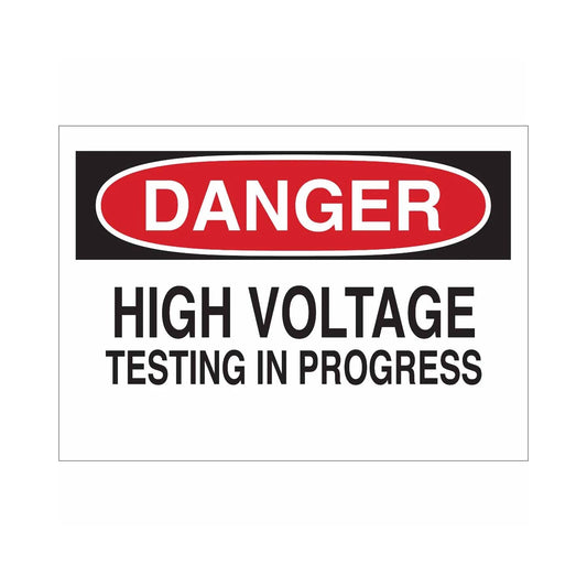 DANGER High Voltage Testing In Progress Sign