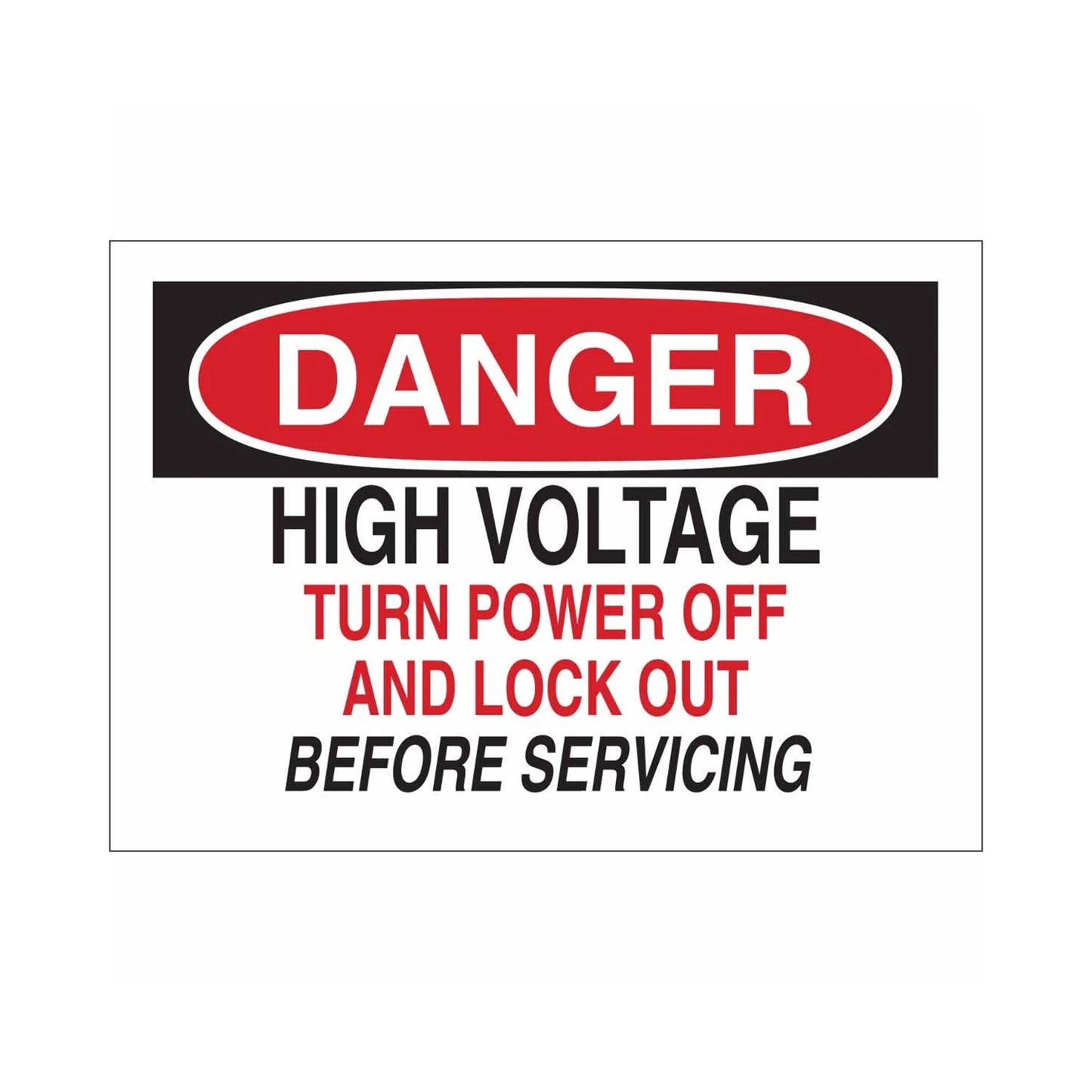 DANGER High Voltage Turn Power Off And Lock Out Before Servicing Sign