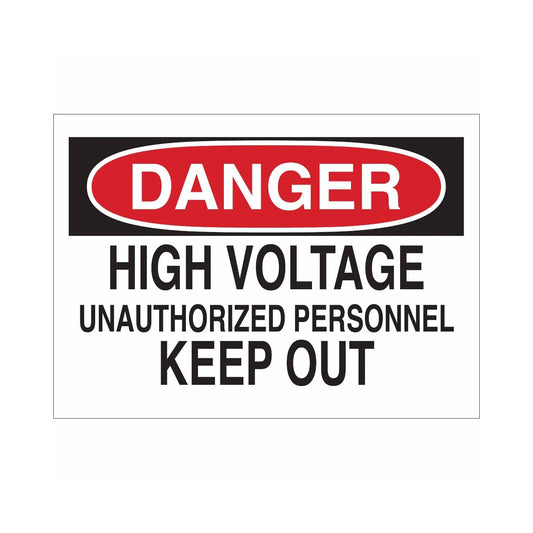 DANGER High Voltage Unauthorized Personnel Keep Out Sign