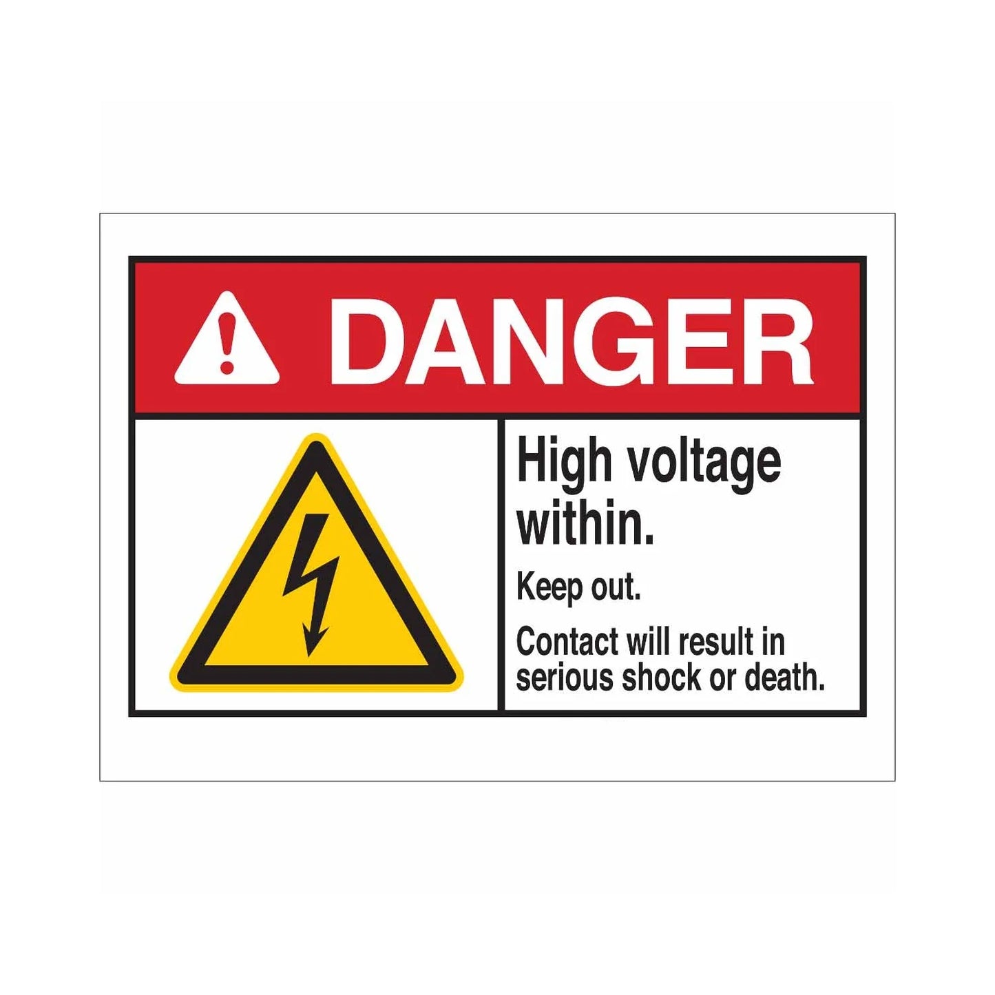DANGER High Voltage Within. Keep Out. Contact Will Result In Serious Shock Or Death. Sign