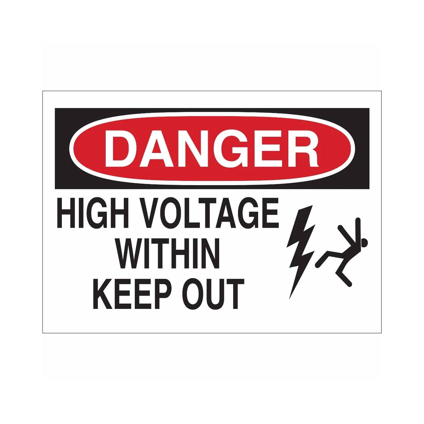 DANGER High Voltage Within Keep Out Sign
