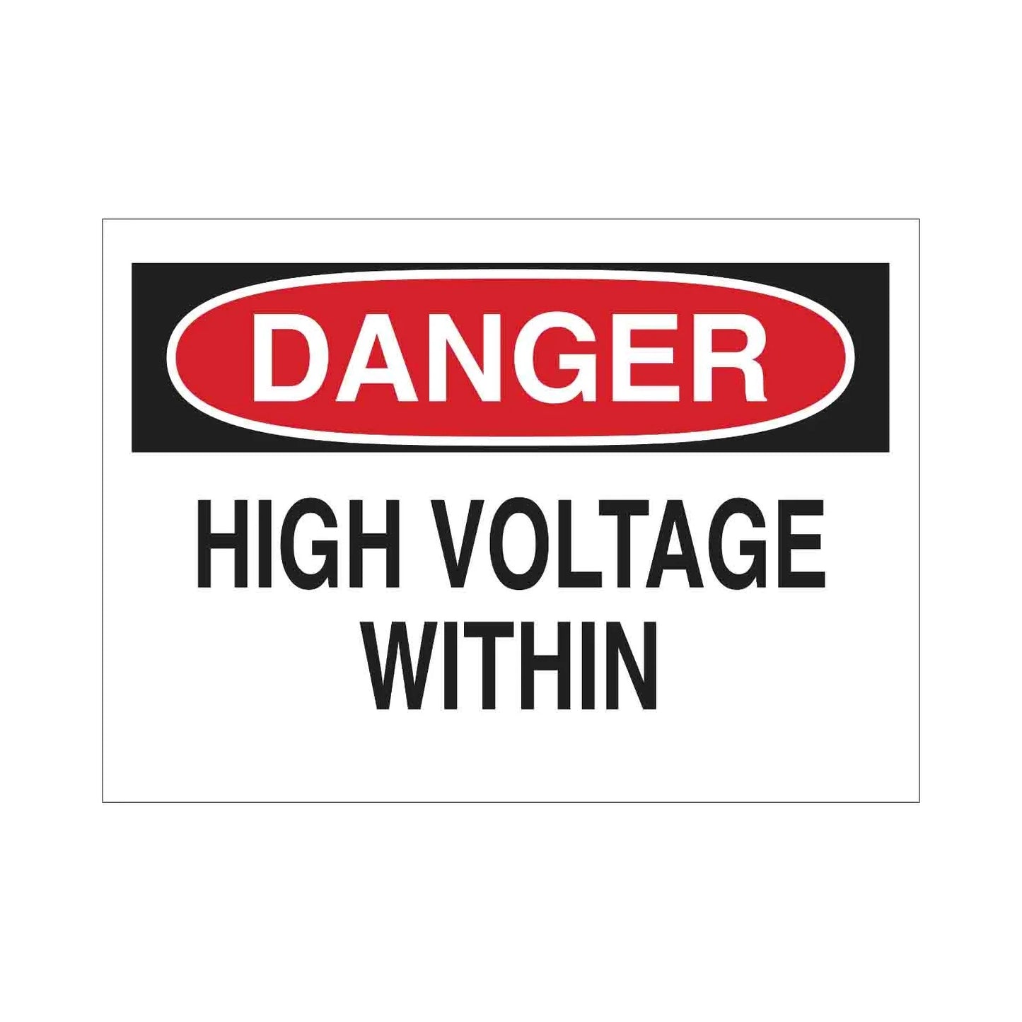 DANGER High Voltage Within Sign