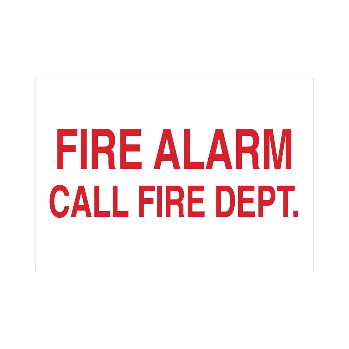 Fire Alarm Call Fire Dept Sign