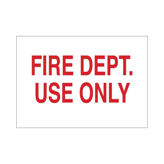 Fire Dept Use Only Sign