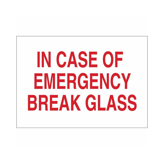 In Case Of Emergency Break Glass Sign