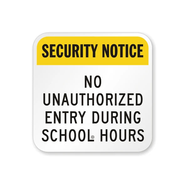 No Unauthorized Entry During School Hours