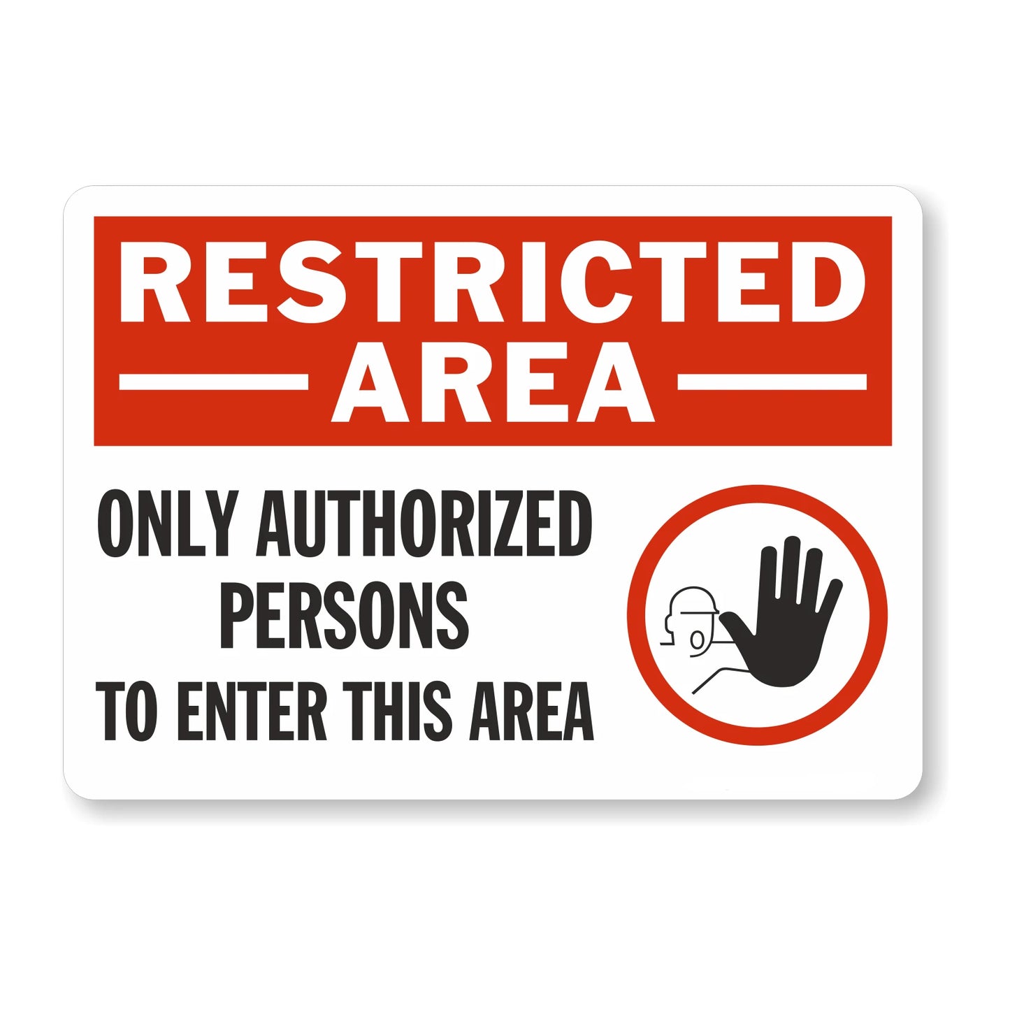 Only Authorized Persons To Enter This Area