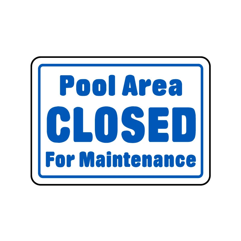 Pool Area Closed Sign