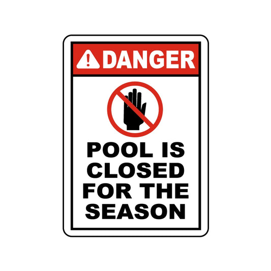 Pool Is Closed For The Season Sign