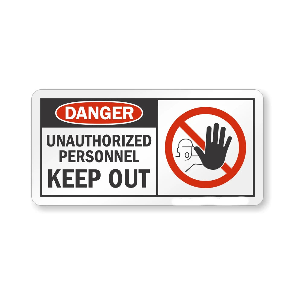 Unauthorized Personnel Keep Out